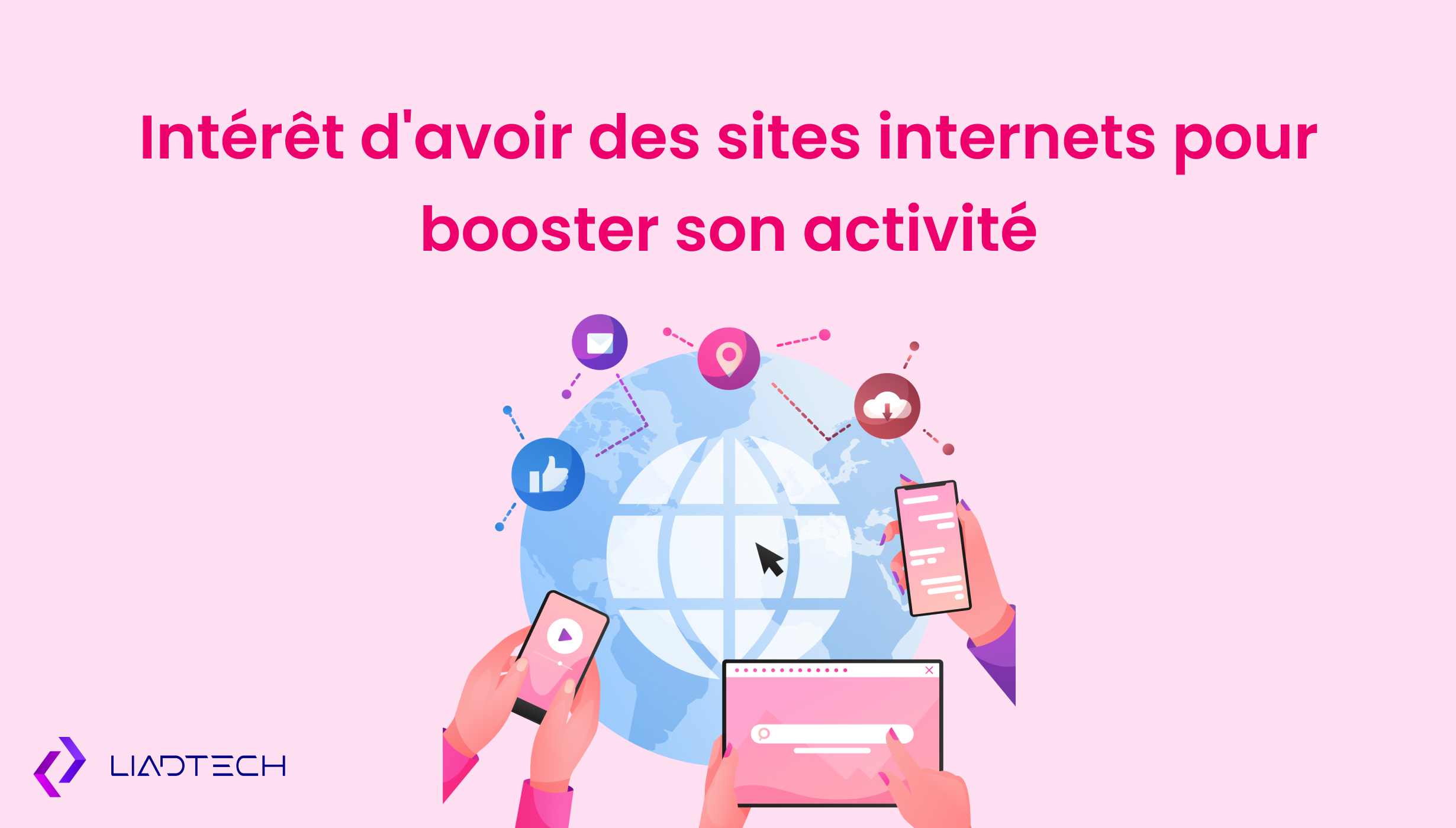 Intérêt d&rsquo;avoir des sites internets pour booster son activité