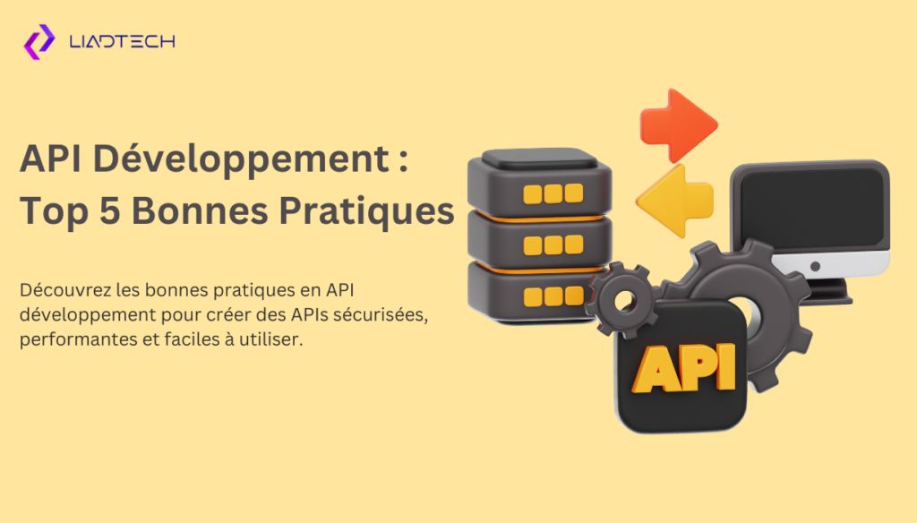 API Développement : Top 5 Bonnes Pratiques pour Concevoir des APIs Performantes