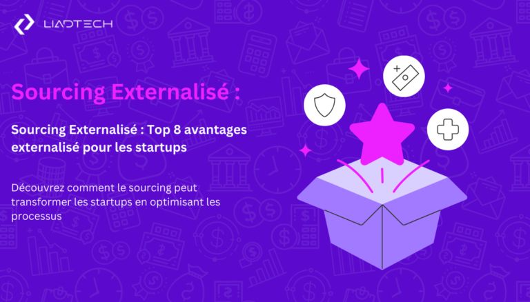 Sourcing Externalisé : Top 8 avantages externalisé pour les startups