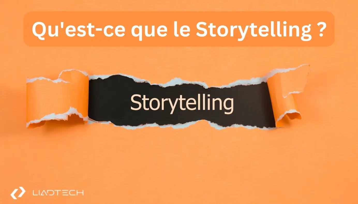 Qu&rsquo;est-ce que le Storytelling ?