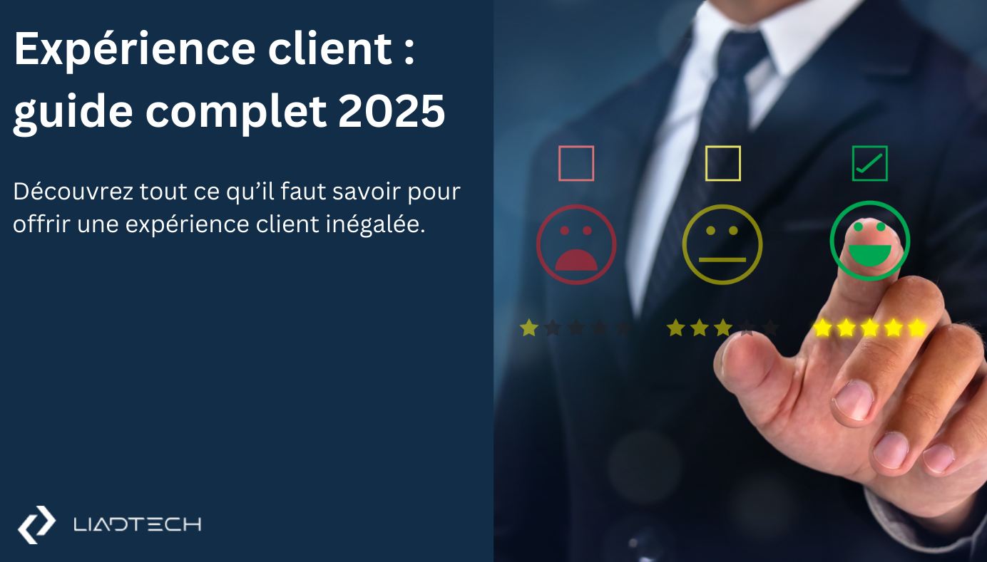 Expérience client : définition et guide complet 2025
